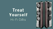 Treat Yourself Hi-Fi Gifts