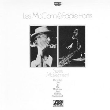 Les McCann & Eddie Harris - Swiss Movement (180g 2LP 45RPM Analogue Productions)